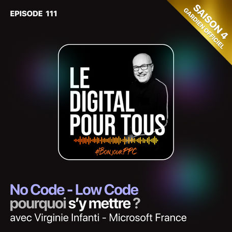 S04E111 - No Code - Low Code pourquoi s’y mettre ?