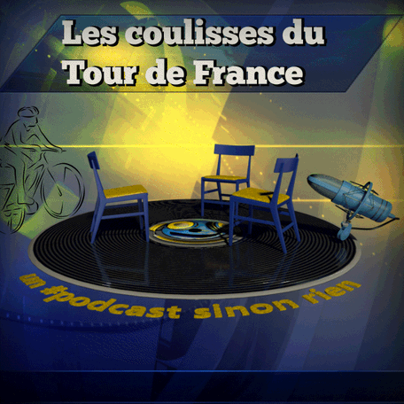 Les coulisses du tour de France