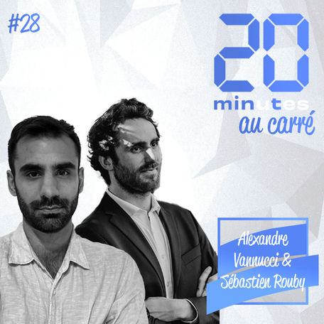 Alexandre Vannucci et Sébastien Rouby sont dans (20Mint)² !